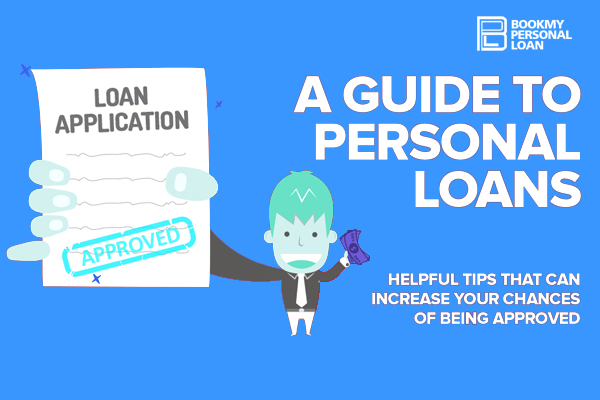 Tips To Improve Your Chances Of Having Your Personal Loan Approved